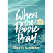 When the People Pray: An Invitation to Intercede for Your Pastor and Revive Your Church