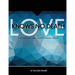 Love Knows No Death: A Guided Workbook for Grief Transformation