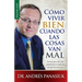 Cómo Vivir Bien Cuando Las Cosas Van Mal - Serie Favoritos = How to Live Well When Things Go Wrong
