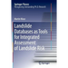 Landslide Databases as Tools for Integrated Assessment of Landslide Risk