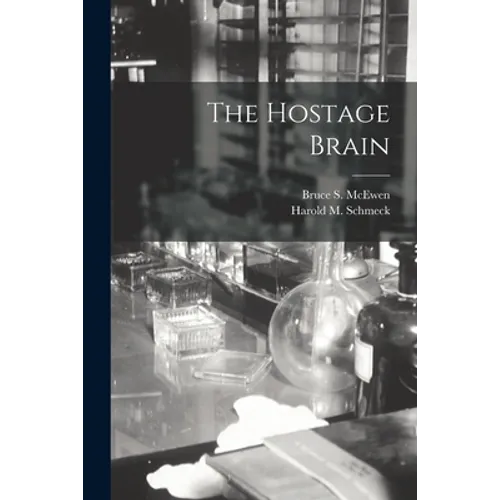 The Hostage Brain