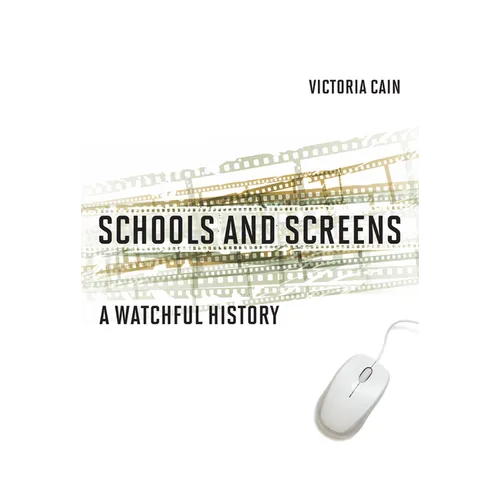 Schools and Screens: A Watchful History