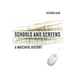 Schools and Screens: A Watchful History