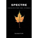 Spectre: A Haunting Tale of Death, Demons, and Deception