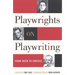 Playwrights on Playwriting: From Ibsen to Ionesco