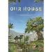 Our House