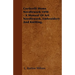 Corticelli Home Needlework 1898 - A Manual Of Art Needlework, Embroidery And Knitting.