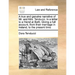 A True and Genuine Narrative of Mr. and Mrs. Tenducci. in a Letter to a Friend at Bath. Giving a Full Account, from Their Marriage in Ireland, to the