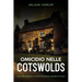 Omicidio nelle Cotswolds: For Upper Beginner to Lower Intermediate Learners of Italian