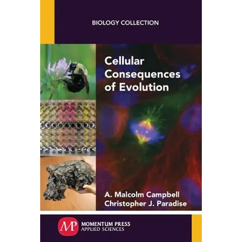 Cellular Consequences of Evolution