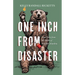 One Inch from Disaster: True Tales from the Wilds of British Columbia
