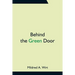 Behind the Green Door