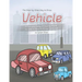 The Step-by-Step Way to Draw Vehicle: A Fun and Easy Drawing Book to Learn How to Draw Vehicles
