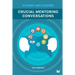 Crucial Mentoring Conversations: Guide and Leading