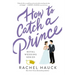 How to Catch a Prince
