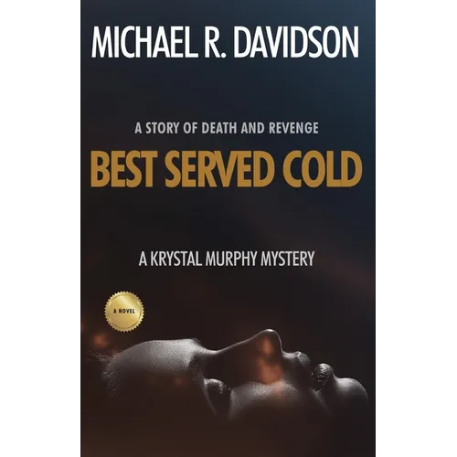 Best Served Cold: A Krystal Murphy Mystery