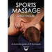 Sports Massage: Hands-On Guides for Therapists