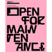 Open for Maintenance