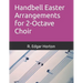 Handbell Easter Arrangements for 2-Octave Choir
