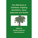 The Little Book of Christmas: Inspiring quotations, verse, speeches, and stories