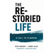 The Re-Storied Life: A Call to Flourish