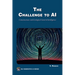 The Challenge to AI: Consciousness and Ecological General Intelligence