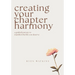 Creating Your Chapter Harmony: A Guided Journey to Manifest the Life You Deserve