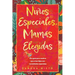 Ninos Especiales-Mamas Escogidas: Una guia para madres que estan criando hijos con necesidades especiales