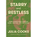 Starry and Restless: Three Women Who Changed Work, Writing, and the World