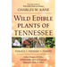 Wild Edible Plants of Tennessee