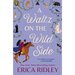 A Waltz on the Wild Side