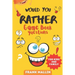 Would You Rather Game Book Questions: For Kid and Family with The silly book of Scenarios, Challenging choice, and hilarious situations for children a