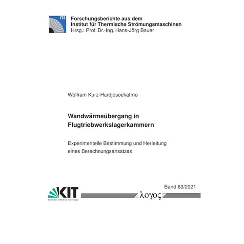 Wandwarmeubergang in Flugtriebwerkslagerkammern: Experimentelle Bestimmung Und Herleitung Eines Berechnungsansatzes