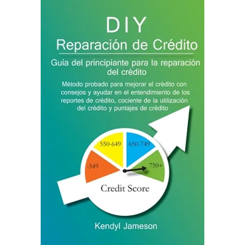 DIY Reparación de Crédito: Guía del principiante para la reparación del crédito