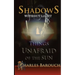 Shadows Without Light: Things Unafraid of the Sun