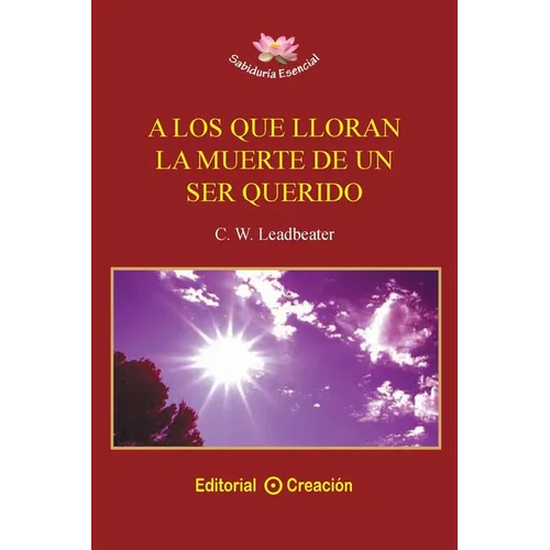 A los que lloran la muerte de un ser querido