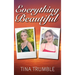Everything Beautiful
