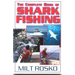 The Complete Book of Shark Fishing