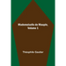 Mademoiselle de Maupin, Volume 1