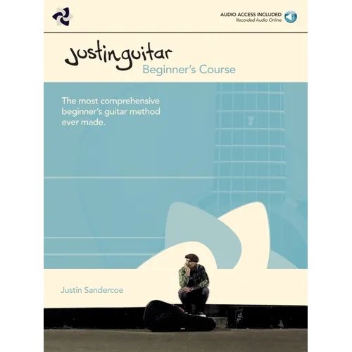 Justinguitar Beginner S Course Acoustic and Electric Guitar Step-By-Step Lessons and Exercises with Online Audio Learn Chords Scales Fingerstyle and R