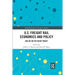 U.S. Freight Rail Economics and Policy: Are We on the Right Track?