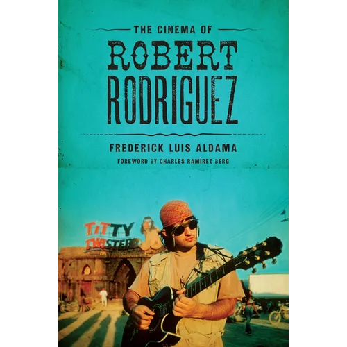 The Cinema of Robert Rodriguez