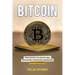 Bitcoin: From Novice to Crypto Pro Navigating the Bitcoin Landscape with Confidence