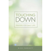 Touching Down: Prayers for Daily Life