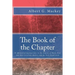 The Book of the Chapter: Or Monitorial Instructions, in the Degrees of Mark, Past and Most Excellent Master, and the Holy Royal Arch
