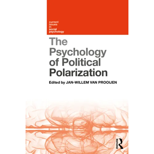 The Psychology of Political Polarization