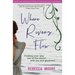 Where Rivers Flow: Finding your way out of the desert with joy and gladness
