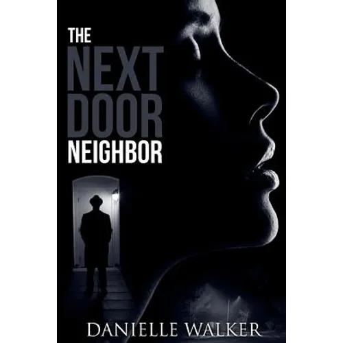 The Next Door Neighbor