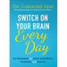 Switch on Your Brain Every Day: 365 Readings for Peak Happiness, Thinking, and Health