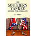 The Southern Yankee: Beyond the Rebellion